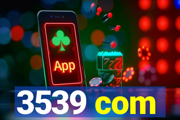 3539 com